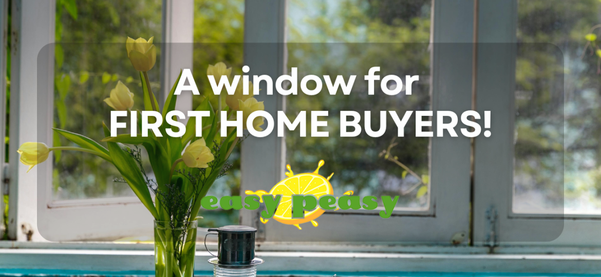 A better window for first home buyers
